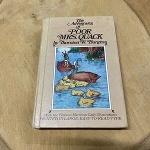 THE ADVENTURES OF POOR MRS QUACK By Thornton W. Burgess 1945